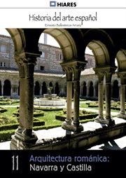 Arquitectura románica : Navarra y Castilla cover image