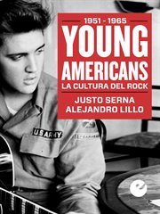 Young Americans : la cultura del rock (1951-1965) cover image