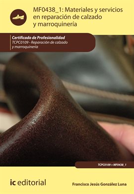 Cover image for Materiales y servicios en reparación de calzado y marroquinería.