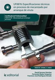 Especificaciones técnicas en procesos de mecanizado por arranque de viruta cover image