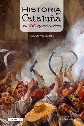 Cover image for Historia de Cataluña en 100 episodios clave