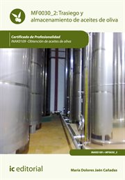 Trasiego y almacenamiento de aceites de oliva (MF0030_2) cover image