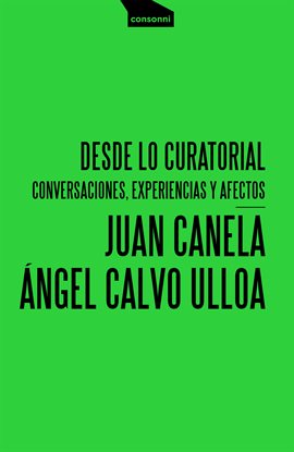 Cover image for Desde lo curatorial