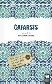 Catarsis. Una novela escrita desde el otro lado del miedo cover image
