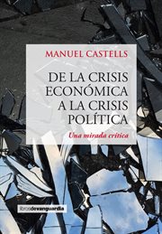 De la crisis económica a la crisis política : una mirada crítica cover image