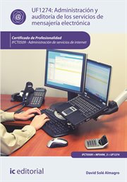 Administración y auditoría de los servicios de mensajería electrónica (UF1274) cover image