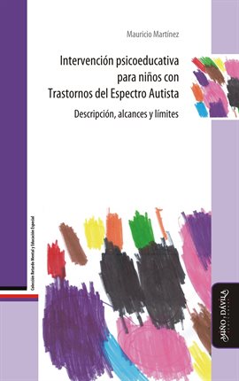 Cover image for Intervención psicoeducativa para niños con Trastornos del Espectro Autista