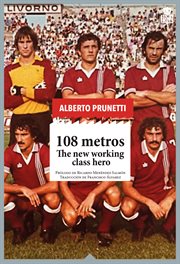 108 metros : the new working clas hero cover image