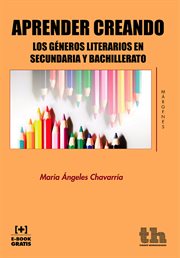 Aprender creando. Los géneros literarios en Secundaria y Bachillerato cover image