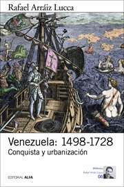 Venezuela, 1498-1728 : conquista y urbanización cover image