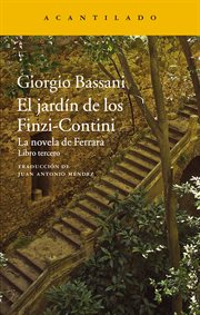 El jardín de los finzi-contini. La novela de Ferrara. Libro tercero cover image