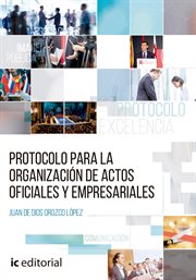 Protocolo para la organización de actos oficiales y empresariales cover image