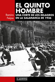 El quinto hombre. Una corte de los milagros en la Salamanca de 1936 cover image