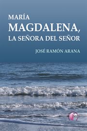 María magdalena, la señora del señor cover image