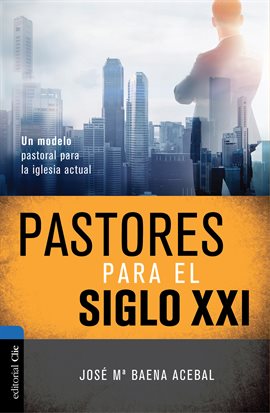 Cover image for Pastores del siglo XXI