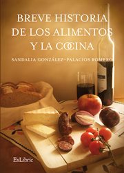 Breve historia de los alimentos y la cocina cover image