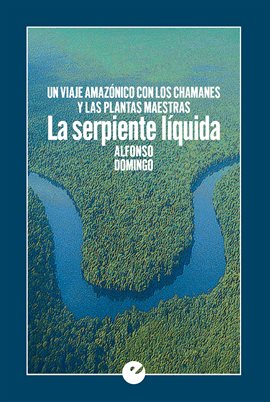 Cover image for La serpiente líquida