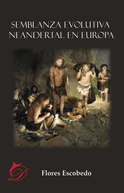 Semblanza evolutiva neandertal en europa cover image