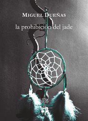 La prohibición del jade cover image