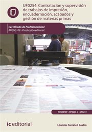 Contratación y supervisión de trabajos de impresión, encuadernación, acabados y gestión de materi cover image