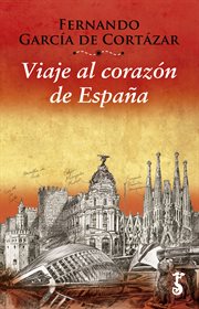 Viaje al corazón de españa cover image