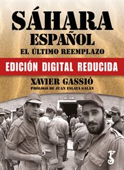 Sáhara español. el último reemplazo.. Texto completo con imágenes seleccionadas por el autor cover image