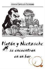 Platón y nietzsche se encuentran en un bar cover image