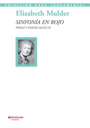 Sinfonía en rojo : prosa y poesía selecta cover image