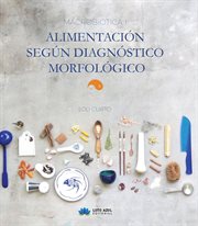 Macrobiótica i. Alimentación según diagnostico morfológico cover image