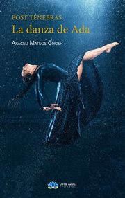Post Tenebras : La danza de Ada cover image