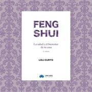 Feng shui : la salud y el bienestar de tu casa cover image
