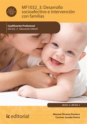 Desarrollo socioafectivo e intervención con familias : Bloques 1 : MF1032_3 cover image