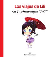 En japón no digas "no". Los viajes de Lili #1 cover image