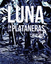 La luna en las plataneras cover image