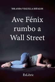 Ave Fénix rumbo a Wall Street cover image