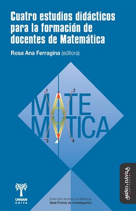 Cover image for Cuatro estudios didácticos para la formación de docentes de Matemática