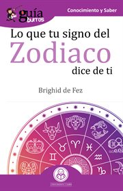 Guíaburros lo que tu signo del zodiaco dice de ti. Las estrellas y tú cover image
