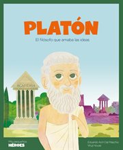 Platón : el filósofo que amaba las ideas cover image