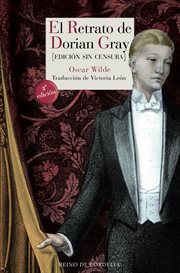 El retrato de Dorian Gray ; : El príncipe felíz ; El ruiseñor y la rosa ; El crimen de Lord Arthur Saville ; El fantasma de Canterville cover image