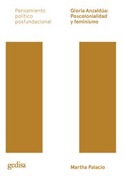 Gloria Anzaldúa: Poscolonialidad y Feminismo cover image