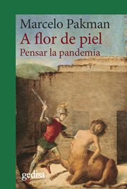 A Flor de Piel : Pensar la Pandemia cover image