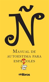Ñ, manual de autoestima para españoles cover image