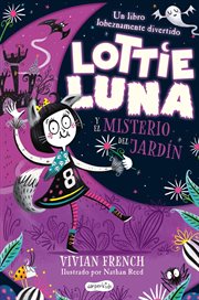 Lottie Luna y el misterio del jardín cover image
