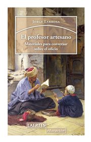 El Profesor Artesano : Materiales para Conversar Sobre el Oficio cover image