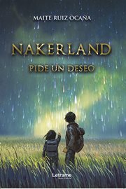 Nakerland. Pide un deseo cover image