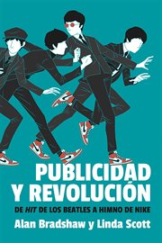 Publicidad y revolución. De hit de los Beatles a himno de Nike cover image