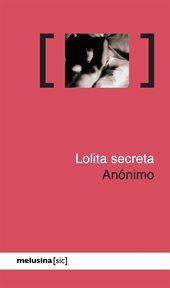 Lolita secreta : las confesiones de Víctor X cover image