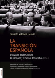 La transición española. Una visión desde Cataluña. Tomo II cover image