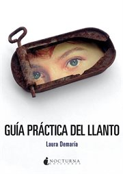 Guía práctica del llanto cover image