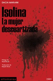 Isolina : La mujer descuartizada. Narrativa cover image